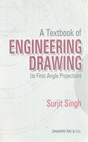 A Textbook of Engineering Drawing