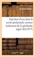 Injection d'Eau Dans La Cavité Péritonéale Comme Traitement de la Péritonite Aiguë