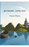 Jeunesse, Leve-Toi !