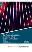 The Palgrave Handbook of Applied Ethics and the Criminal Law