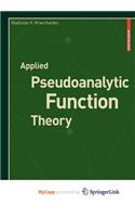 Applied Pseudoanalytic Function Theory