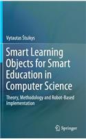 Smart Learning Objects for Smart Education in Computer Science