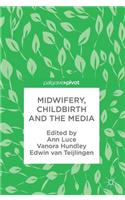 Midwifery, Childbirth and the Media