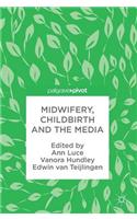 Midwifery, Childbirth and the Media