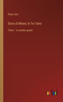 Storia di Milano; In Tre Tomo