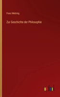 Zur Geschichte der Philosophie