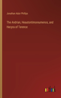 The Andrian, Heautontimoreumenos, and Hecyra of Terence
