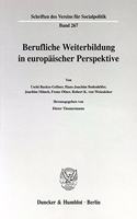 Berufliche Weiterbildung in Europaischer Perspektive