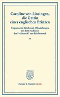 Caroline Von Linsingen, Die Gattin Eines Englischen Prinzen