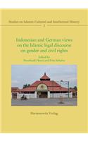 Indonesian and German Views on the Islamic Legal Discourse on Gender and Civil Rights