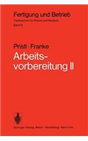 Arbeitsvorbereitung II