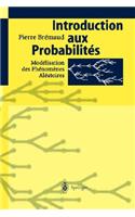 Introduction Aux Probabilita(c)S: Moda(c)Lisation Des Pha(c)Noma]nes ALA(C)Atoires