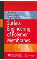 Surface Engineering of Polymer Membranes