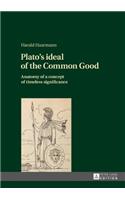 Plato's ideal of the Common Good