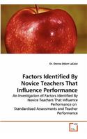 Factors Identified by Novice Teachers That Influence Performance