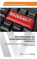 Die internationale Leasingbilanzierung im Umbruch