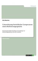 Unterstützung betrieblicher Lernprozesse durch Reflexionsgespräche