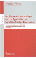 Mathematical Morphology and Its Application to Signal and Image Processing