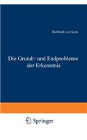 Die Grund- und Endprobleme der Erkenntnis