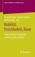 Mobilität, Erreichbarkeit, Raum