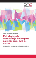 Estrategias de Aprendizaje Activo para alumnos en el aula de clases