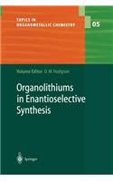 Organolithiums in Enantioselective Synthesis