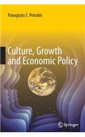 Culture, Growth and Economic Policy