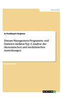 Disease-Management-Programme und Diabetes mellitus Typ 2. Analyse der ökonomischen und medizinischen Auswirkungen