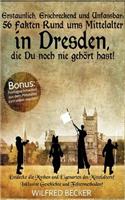 Erstaunlich, Erschreckend Und Unfassbar: 56 Fakten Rund Ums Mittelalter in Dresden, Die Du Noch Nie Gehort Hast!