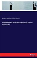 Leitfaden für den deutschen Unterricht auf höheren Lehranstalten
