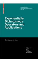 Exponentially Dichotomous Operators and Applications: (English)
