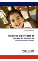 Children's experiences of divorce in Botswana