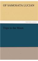 Trips to the Moon