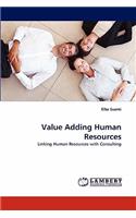 Value Adding Human Resources