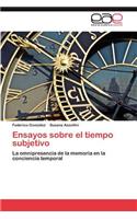 Ensayos sobre el tiempo subjetivo