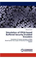 Simulation of FPGA Based Buffered Security Enabled Encoders