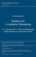 Goethes Lyrik in Russischer Uebersetzung: (185 Slavistische Beitraege)