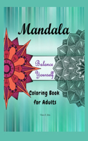 Mandala Balance Yourself Coloring Book for Adults