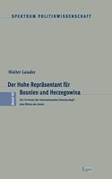 Der Hohe Reprasentant Fur Bosnien Und Herzegowina
