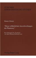 «Diese Willkuerlichen Ausschweifungen Der Phantasey»: Das Schauspiel Der Englaender Von Jakob Michael Reinhold Lenz(34 Zuercher Germanistische Studien)