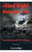 Good Night, Malaysian 370 - Katastrophenflug MH 370