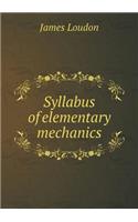 Syllabus of elementary mechanics: (English)