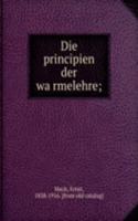 Die principien der warmelehre