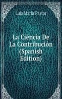 La Ciencia De La Contribucion (Spanish Edition)