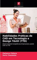 Habilidades Práticas de CAD em Tecnologia e Design Têxtil (TTD)