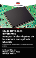 Étude DPM dans différentes nanoparticules dopées de la soudure sans plomb SAC305