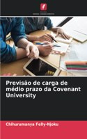 Previsão de carga de médio prazo da Covenant University