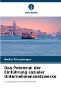 Potenzial der Einführung sozialer Unternehmensnetzwerke