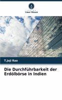 Die Durchführbarkeit der Erdölbörse in Indien