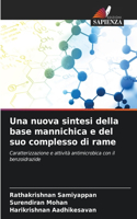 nuova sintesi della base mannichica e del suo complesso di rame
